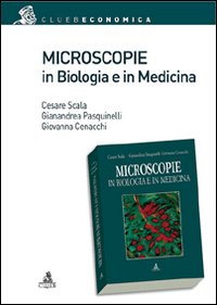 Microscopie in biologia e medicina Microscopie in biologia e medicina