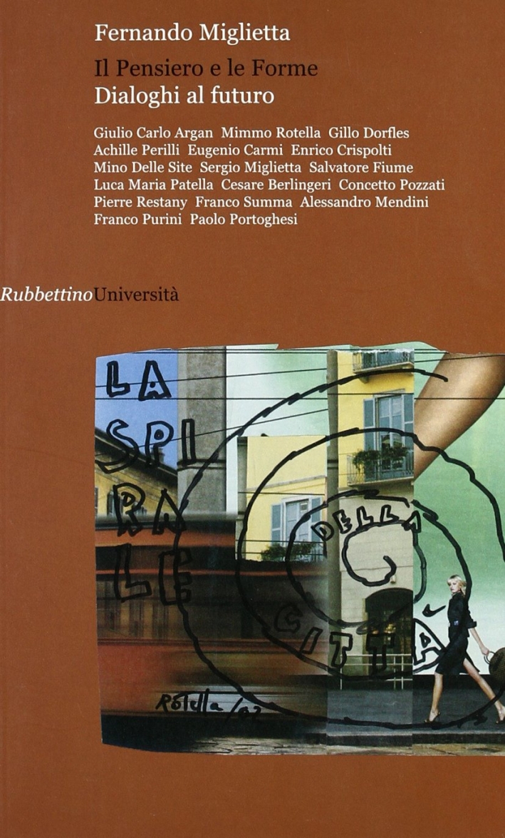 Il pensiero e le forme. Dialoghi al futuro Il pensiero e le forme. Dialoghi al futuro