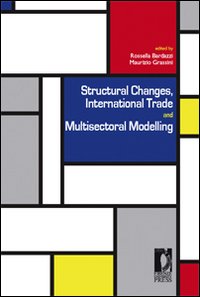 Structural changes, international trade and multisectoral modelling. Structural changes, international trade and multisectoral modelling.