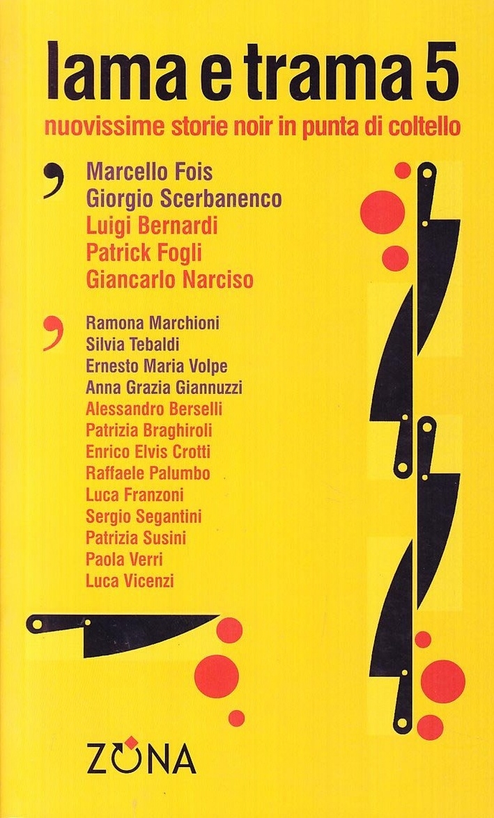 Lama e trauma. Nuovissime storie noir in punta di coltello. Vol. 5. Lama e trauma. Nuovissime storie noir in punta di coltello. Vol. 5.