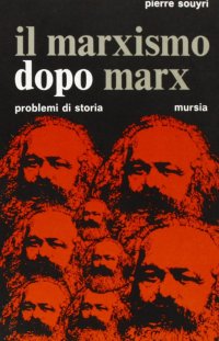 Il marxismo dopo Marx