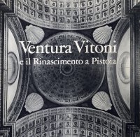 Ventura Vitoni e il Rinascimento a Pistoia
