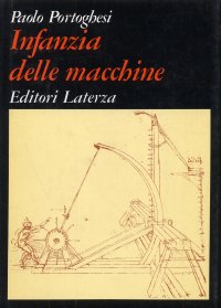 Infanzia delle macchine. Introduzione alla tecnica curiosa