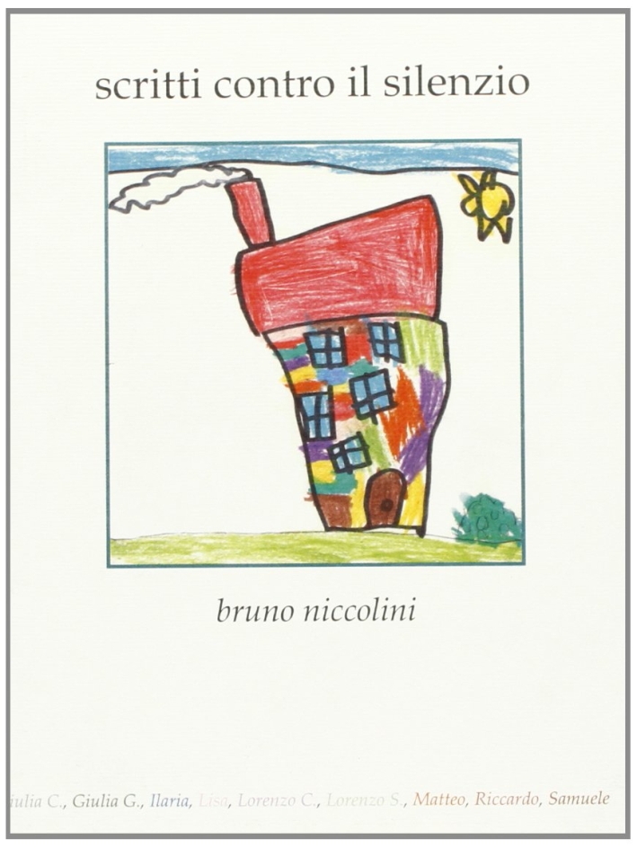 Scritti contro il silenzio. Scritti contro il silenzio.