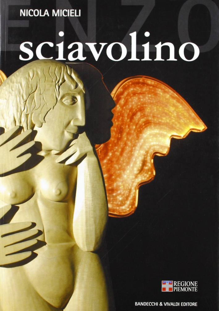 Sciavolino. Cinquant'anni di scultura Sciavolino. Cinquant'anni di scultura