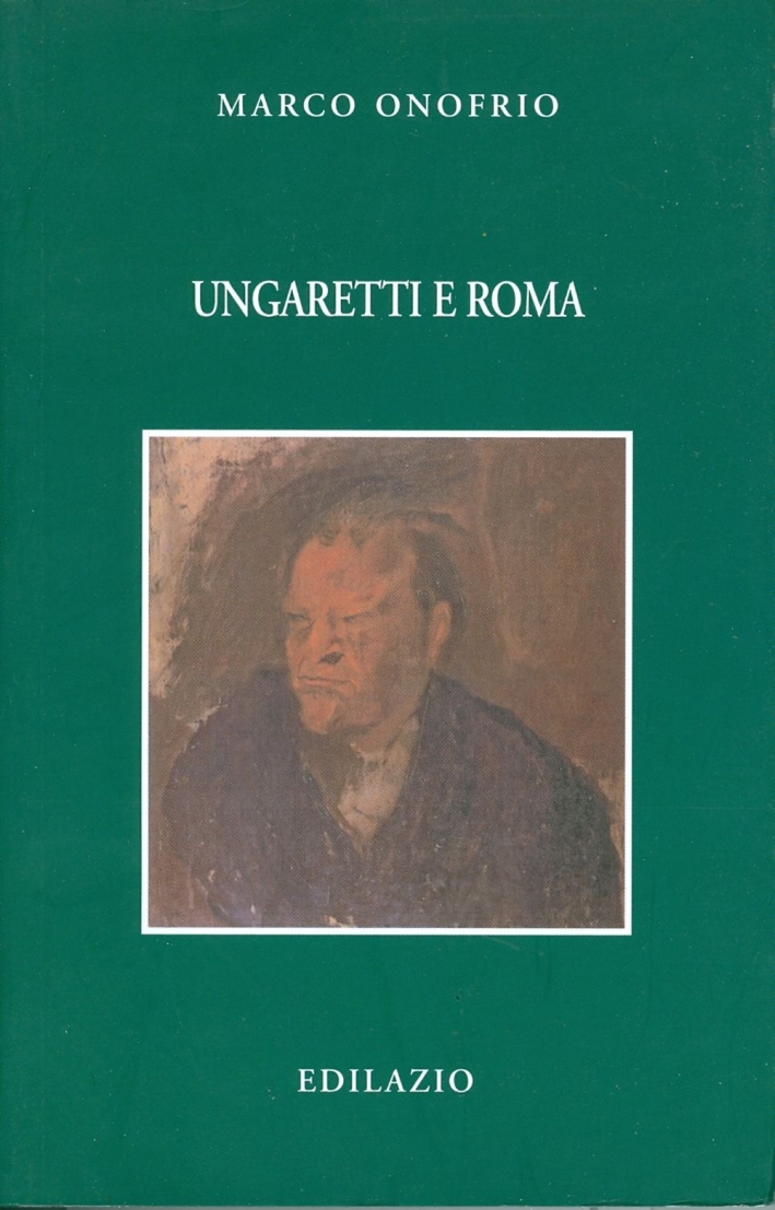 Ungaretti e Roma Ungaretti e Roma