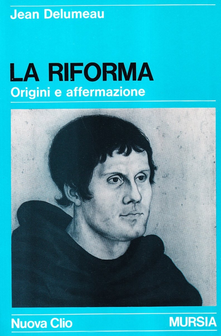 La riforma. Origini e affermazione. La riforma. Origini e affermazione.