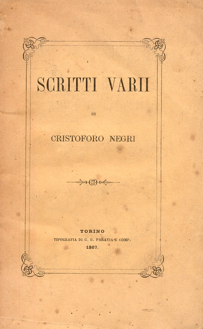 Scritti varii di Cristoforo Negri. Scritti varii di Cristoforo Negri.