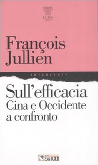 Sull'efficacia. Cina e Occidente a confronto