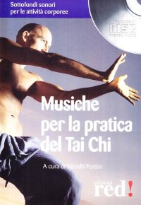 Musiche per la pratica del tai chi. CD Audio