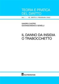 Il danno da insidia o trabocchetto