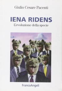 Iena ridens. L'evoluzione della specie