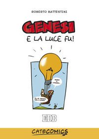 Genesi. E la luce fu