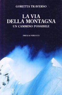 La Via della Montagna. Un Cammino Possibile