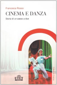 Cinema e danza. Storia di un passo a due