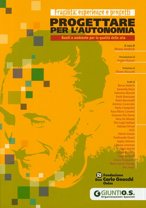 Progettare per l'autonomia. Progettare per l'autonomia.