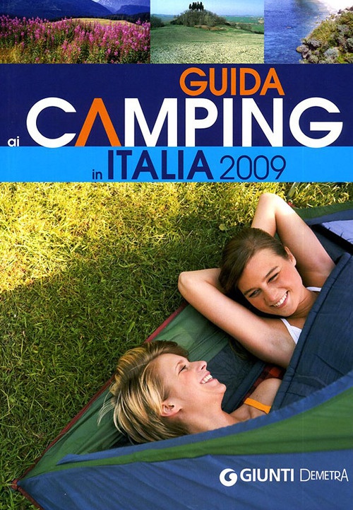 Guida ai camping in Italia 2009 Guida ai camping in Italia 2009
