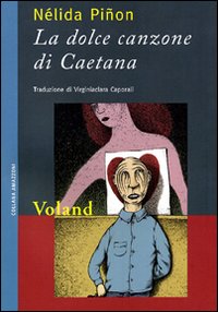 La dolce canzone di Caetana La dolce canzone di Caetana