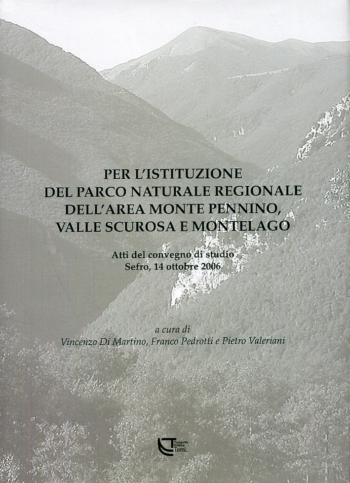 Per l'istituzione del Parco naturale regionale dell'area Monte Pennino, Valle Scurosa e Monte Lago Per l'istituzione del Parco naturale regionale dell'area Monte Pennino, Valle Scurosa e Monte Lago