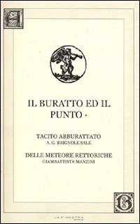 Il buratto ed il punto: Tacito aburattato-Delle meteore rettoriche Il buratto ed il punto: Tacito aburattato-Delle meteore rettoriche
