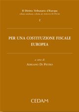 Per una costituzione fiscale europea. Per una costituzione fiscale europea.