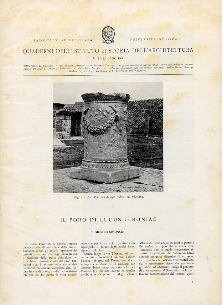Quaderni dell'Istituto di Storia dell'Architettura. 52-53. Anno 1962. Il foro di Lucus Feroniae Quaderni dell'Istituto di Storia dell'Architettura. 52-53. Anno 1962. Il foro di Lucus Feroniae