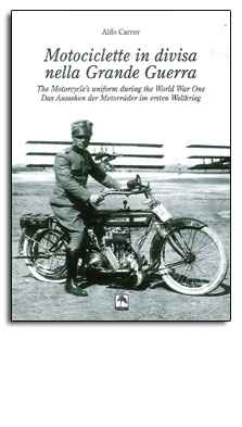 Motociclette in divisa nella grande guerra Motociclette in divisa nella grande guerra
