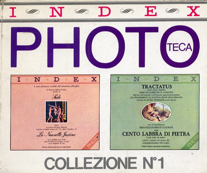 Index Phototeca. Collezione numero 1. Le Nouvelle Justine. Cento labbra di pietra Index Phototeca. Collezione numero 1. Le Nouvelle Justine. Cento labbra di pietra