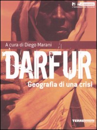 Darfur. Geografia di una crisi Darfur. Geografia di una crisi