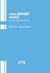 Codice penale annotato con la giurisprudenza Codice penale annotato con la giurisprudenza