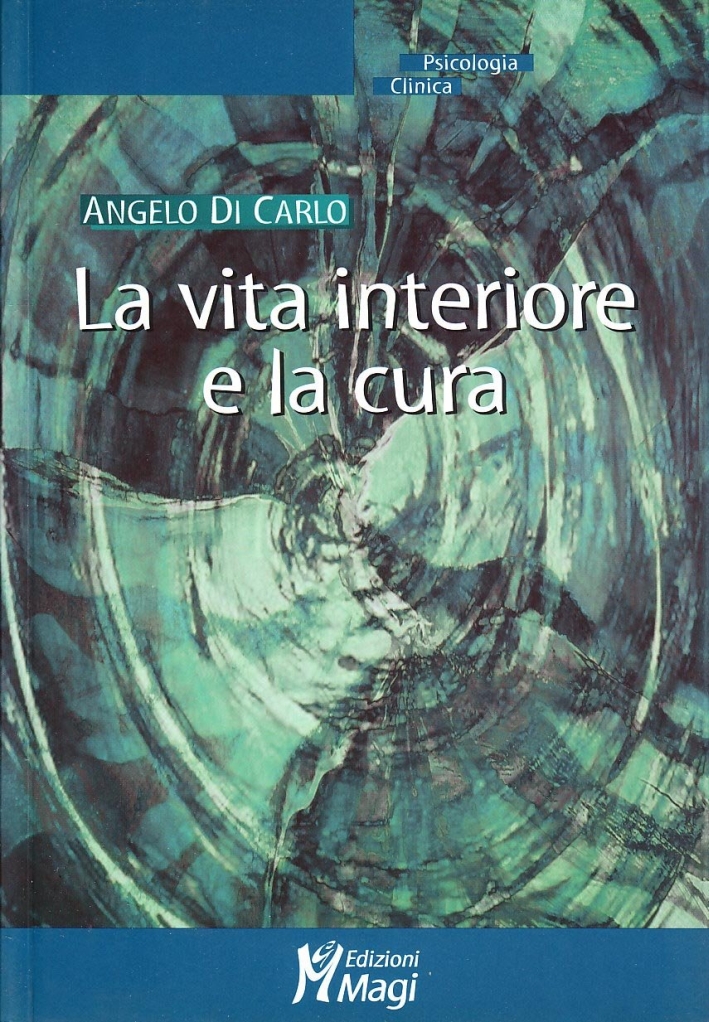 La vita interiore e la cura La vita interiore e la cura