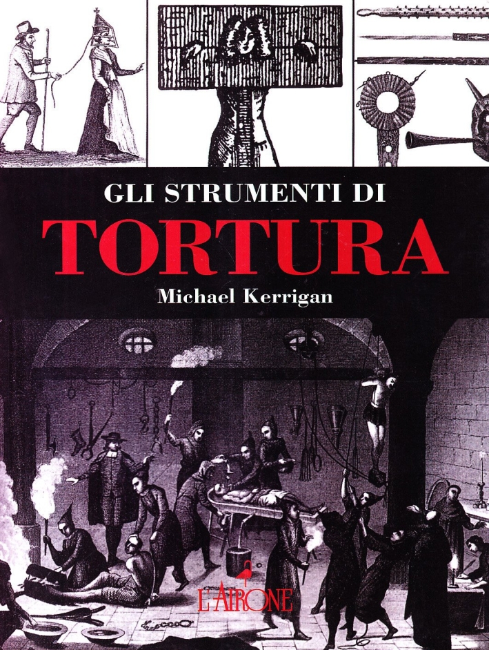 Gli strumenti di tortura Gli strumenti di tortura