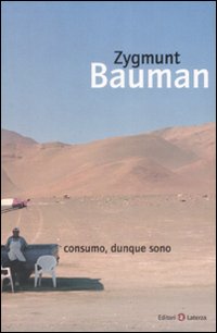 Consumo, Dunque Sono Consumo, Dunque Sono
