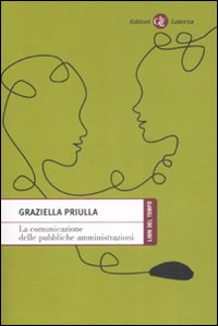 La comunicazione della pubbliche amministrazioni La comunicazione della pubbliche amministrazioni