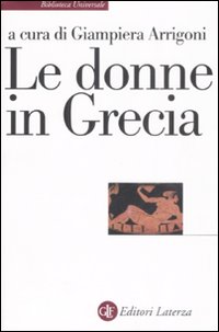 Le Donne in Grecia. Le Donne in Grecia.