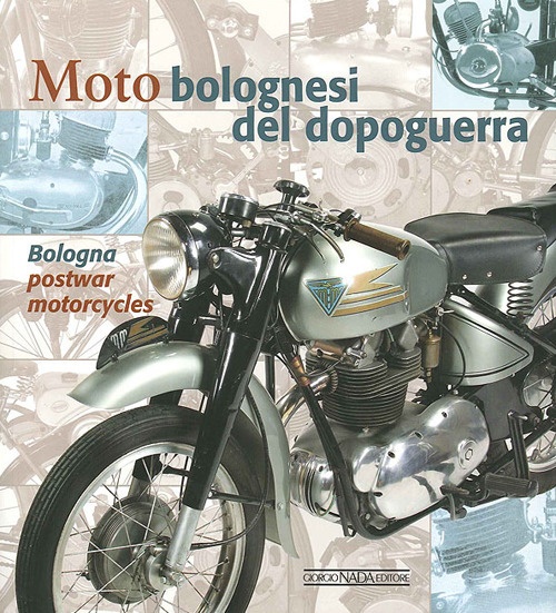 Moto bolognesi del dopoguerra Moto bolognesi del dopoguerra