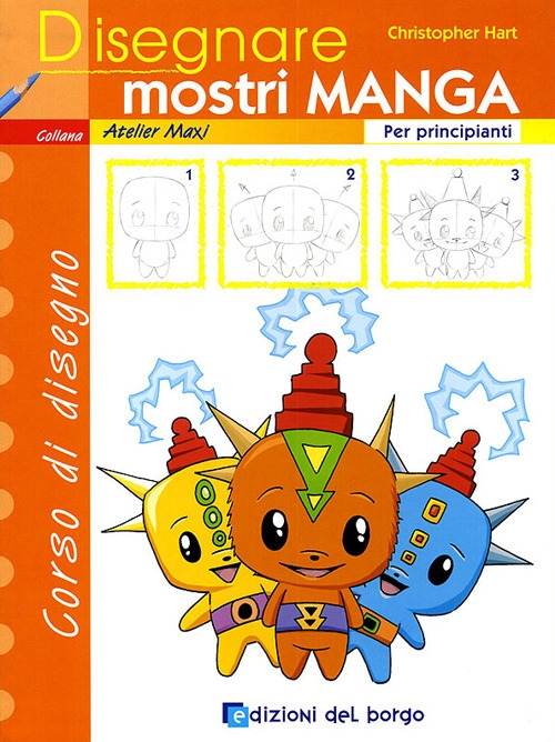 Disegnare Mostri Manga. Per Principianti Disegnare Mostri Manga. Per Principianti