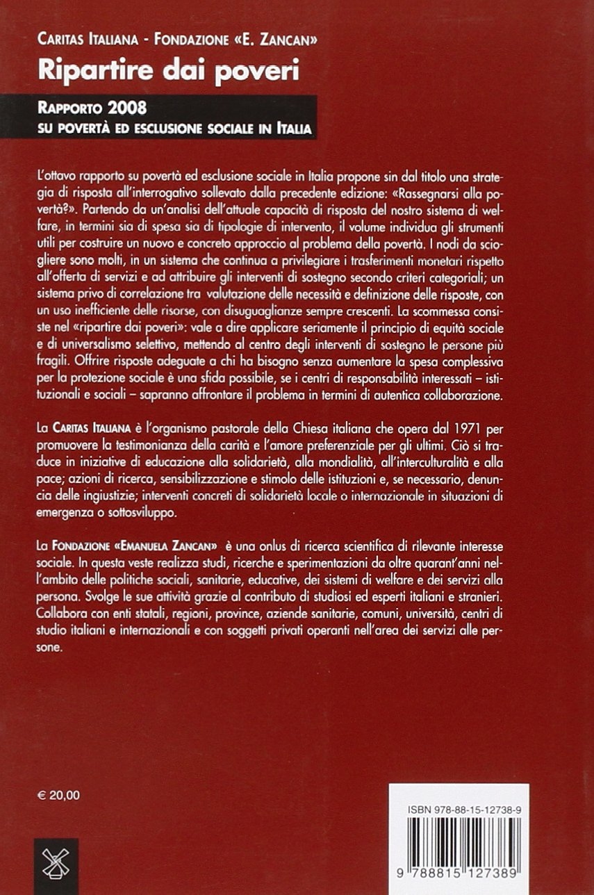 Ripartire dai poveri. Rapporto 2008 su povertà ed esclusione sociale in Italia Ripartire dai poveri. Rapporto 2008 su povertà ed esclusione sociale in Italia