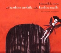 L'incredibile storia del bambino terribile