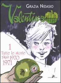 Valentina Mela Verde. Vol. 1: Tutte le Storie 1969-1970-1971