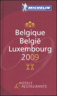 Belgique Luxembourg-België Luxembourg 2009. La Guida Michelin