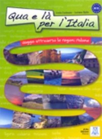 Qua e là per l'Italia. Con CD Audio
