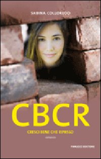 CBCR. Cresci bene che ripasso CBCR. Cresci bene che ripasso