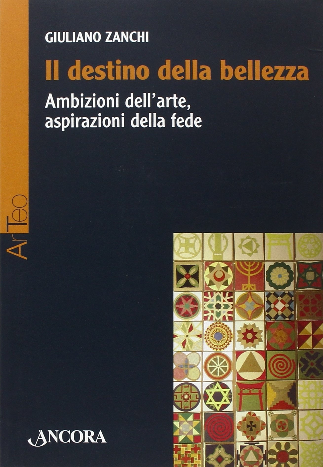 Il destino della bellezza. Ambizioni dell'arte, aspirazioni della fede Il destino della bellezza. Ambizioni dell'arte, aspirazioni della fede