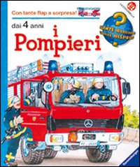 Al lavoro con i pompieri. Ediz. illustrata Al lavoro con i pompieri. Ediz. illustrata
