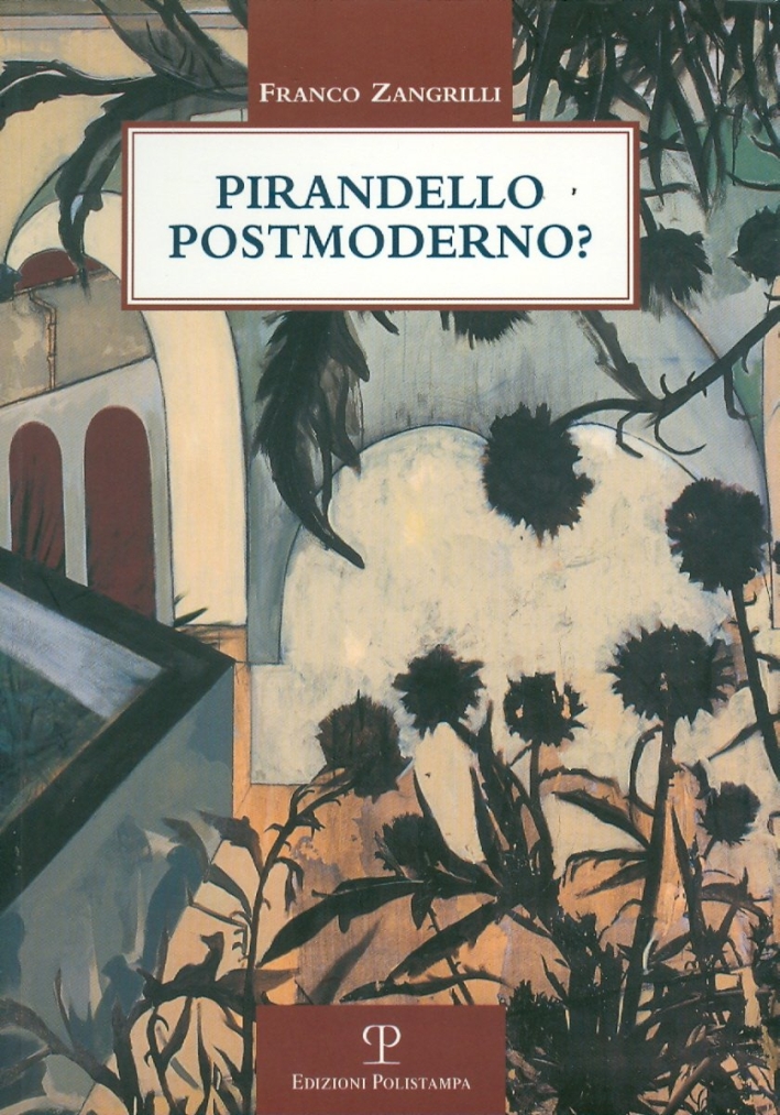 Pirandello postmoderno? Pirandello postmoderno?