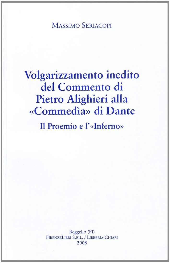 Volgarizzamento inedito del commento di Pietro Alighieri alla Volgarizzamento inedito del commento di Pietro Alighieri alla