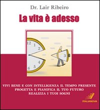La vita è adesso La vita è adesso