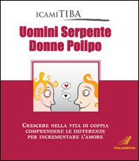 Uomini serpente, donne polipo Uomini serpente, donne polipo