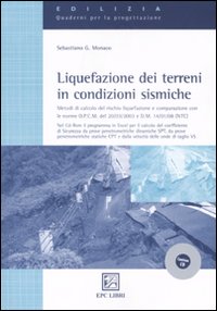 Liquefazione dei terreni in condizioni sismiche Liquefazione dei terreni in condizioni sismiche